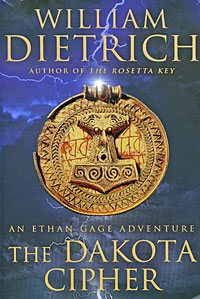 William Dietrich - «The Dakota Cipher: An Ethan Gage Adventure»