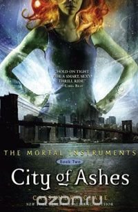 Cassandra Clare - «City of Ashes»