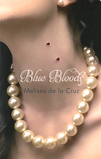 Melissa de la Cruz - «Blue Bloods»