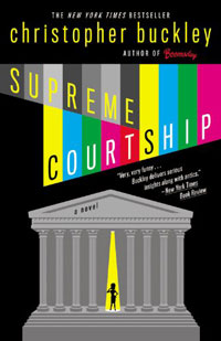 Christopher Buckley - «Supreme Courtship»