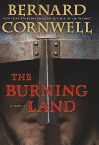 Bernard Cornwell - «The Burning Land»