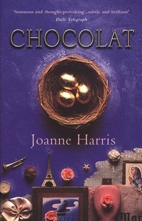 Joanne Harris - «Chocolat»