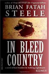 Brian Fatah Steele - «In Bleed Country»