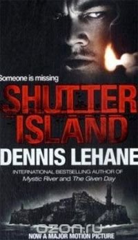 Dennis Lehane - «Shutter Island»