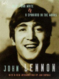 John Lennon - «In His Own Write & A Spaniard in the Works»