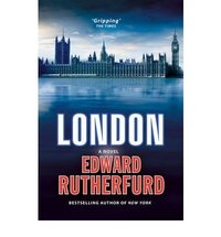 Edward Rutherfurd - «London»