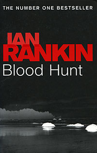 Ian Rankin - «Blood Hunt»