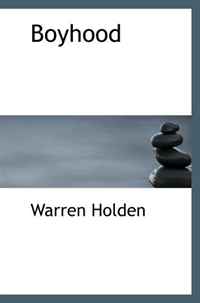 Warren Holden - «Boyhood»