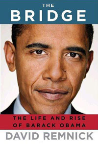 David Remnick - «The Bridge: The Life and Rise of Barack Obama»