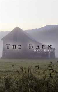 Mary Estep - «The Barn»
