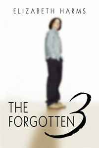 Elizabeth Harms - «The Forgotten 3»