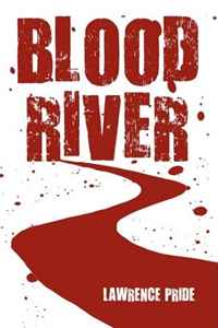 Lawrence Pride - «Blood River»