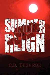 C. D. Bushroe - «Summer Reign»