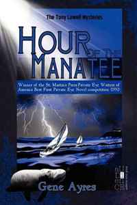 Hour of the Manatee (A Tony Lowell Mystery)