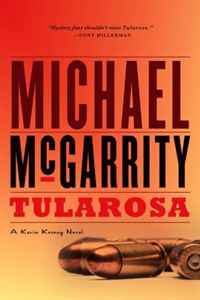 Michael Mcgarrity - «Tularosa: A Kevin Kerney Novel (Kevin Kerney Novels)»