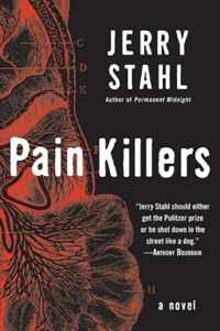 Jerry Stahl - «Pain Killers: A Novel»