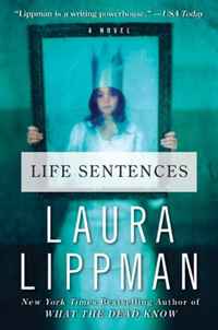 Laura Lippman - «Life Sentences: A Novel»