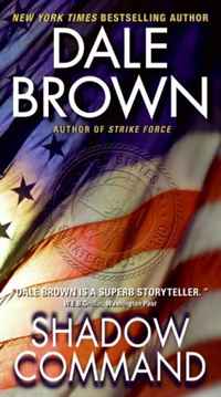 Dale Brown - «Shadow Command»