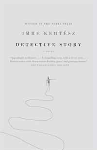 Imre Kertesz - «Detective Story (Vintage International)»