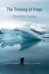 Christina Sunley - «The Tricking of Freya»