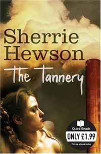 The Tannery (Quick Reads)