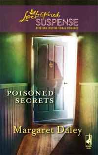 Margaret Daley - «Poisoned Secrets (Murder and Mayhem, No. 1)»