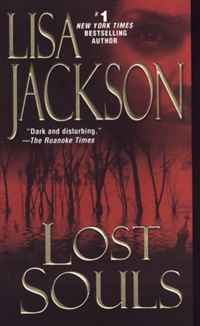 Lisa Jackson - «Lost Souls»