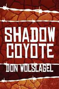 Don Wolslagel - «Shadow Coyote»