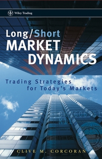 Clive M. Corcoran - «Long/Short Market Dynamics»