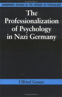  - «The Professionalization of Psychology in Nazi Germany»