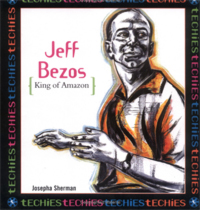 Josepha Sherman - «Jeff Bezos: King Of Amazon.Com»