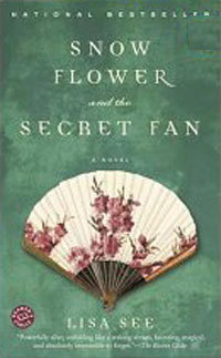 Lisa See - «Snow Flower and the Secret Fan: A Novel»
