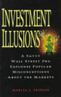 Martin S. Fridson - «Investment Illusions»