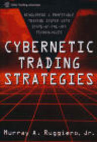 Murray A. Ruggiero - «Cybernetic Trading Strategies»