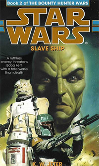 K. W. Jeter - «Slave Ship (Star Wars: The Bounty Hunter Wars, Book 2)»