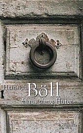 Heinrich Böll - «Haus ohne Hüter»