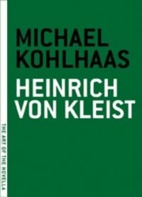 Heinrich von Kleist - «Michael Kohlhaas»
