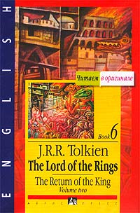 The Lord of the Rings. The Return of the King. Book 6. Volume Two