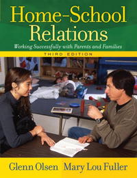 Glenn W Olsen, Mary Lou Fuller - «Home-School Relations: Working Successfully with Parents and Families (3rd Edition)»