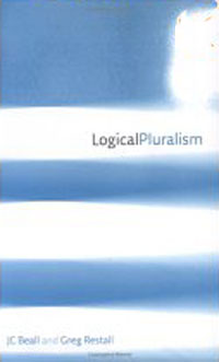 J. C. Beall, Greg Restall - «Logical Pluralism»