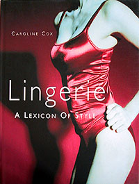 Lingerie. A lexicon of style