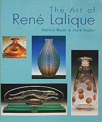 Patricia Bayer, Mark Waller - «The art of Rene Lalique»