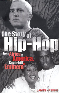 The Story of Hip-Hop from Africa to America, Sugarhill to Eminem