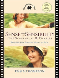 Sense and Sensibility: The Screenplay and Diaries