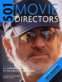Editor Steven Jay Schneider - «501 Movie Directors»