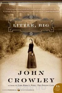 John Crowley - «Little, Big»