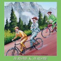 Jerome K. Jerome - «Three Men on the Bummel»