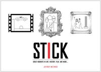 Jeffrey Metzner - «Stick: Great Moments in Art, History, Film, and More...»