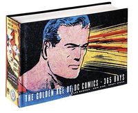Les Daniels, Chip Kidd, Geoff Spear - «The Golden Age of DC Comics: 365 Days»