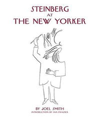 Joel Smith - «Steinberg at the New Yorker»